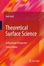Theoretical Surface Science Cover des Buches Theoretical Surface Science (ISBN: 9783642424106)