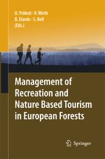 Management of Recreation and Nature Based Tourism in European Forests Cover des Buches Management of Recreation and Nature Based Tourism in European Forests (ISBN: 9783642425462)