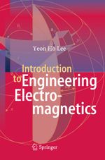 Introduction to Engineering Electromagnetics Cover des Buches Introduction to Engineering Electromagnetics (ISBN: 9783642428395)