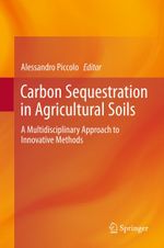 Carbon Sequestration in Agricultural Soils Cover des Buches Carbon Sequestration in Agricultural Soils (ISBN: 9783642429262)