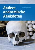 Andere anatomische Anekdoten Cover des Buches Andere anatomische Anekdoten (ISBN: 9783642450020)