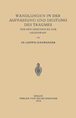 Wandlungen in Der Auffassung Und Deutung Des Traumes Cover des Buches Wandlungen in Der Auffassung Und Deutung Des Traumes (ISBN: 9783642485008)