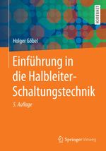 Einführung in die Halbleiter-Schaltungstechnik Cover des Buches Einführung in die Halbleiter-Schaltungstechnik (ISBN: 9783642538681)