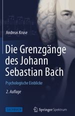 Die Grenzgänge des Johann Sebastian Bach Cover des Buches Die Grenzgänge des Johann Sebastian Bach (ISBN: 9783642546266)