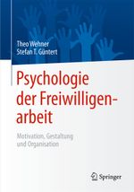 Psychologie der Freiwilligenarbeit Cover des Buches Psychologie der Freiwilligenarbeit (ISBN: 9783642552946)