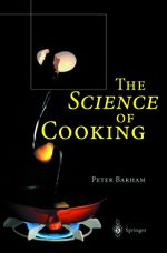 The Science of Cooking Cover des Buches The Science of Cooking (ISBN: 9783642631665)