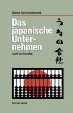 Das japanische Unternehmen Cover des Buches Das japanische Unternehmen (ISBN: 9783642635076)