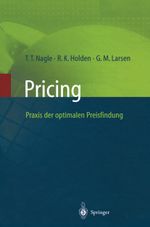 Pricing — Praxis der optimalen Preisfindung Cover des Buches Pricing — Praxis der optimalen Preisfindung (ISBN: 9783642637643)
