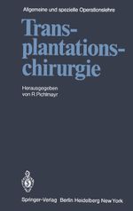 Transplantationschirurgie Cover des Buches Transplantationschirurgie (ISBN: 9783642679674)