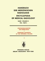 Röntgendiagnostik der Wirbelsäule Teil 3 / Roentgen Diagnosis of the Vertebral Column Part 3 Cover des Buches Röntgendiagnostik der Wirbelsäule Teil 3 / Roentgen Diagnosis of the Vertebral Column Part 3 (ISBN: 9783642810046)