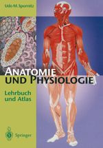 Anatomie und Physiologie Cover des Buches Anatomie und Physiologie (ISBN: 9783642855955)
