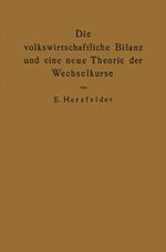 Die volkswirtschaftliche Bilanz und eine neue Theorie der Wechselkurse: Die Theorie der reinen Papierwährung Cover des Buches Die volkswirtschaftliche Bilanz und eine neue Theorie der Wechselkurse: Die Theorie der reinen Papierwährung (ISBN: 9783642898419)