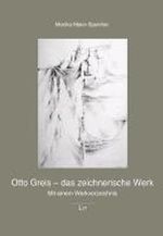 Otto Greis - das zeichnerische Werk: Mit einem Werkverzeichnis Cover des Buches Otto Greis - das zeichnerische Werk: Mit einem Werkverzeichnis (ISBN: 9783643118516)