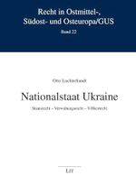 Nationalstaat Ukraine: Staatsrecht - Verwaltungsrecht - Völkerrecht Cover des Buches Nationalstaat Ukraine: Staatsrecht - Verwaltungsrecht - Völkerrecht (ISBN: 9783643152176)