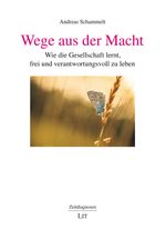 Wege aus der Macht Cover des Buches Wege aus der Macht (ISBN: 9783643155955)