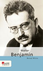 Walter Benjamin Cover des Buches Walter Benjamin (ISBN: 9783644005778)