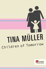 Children of Tomorrow Cover des Buches Children of Tomorrow (ISBN: 9783644007031)