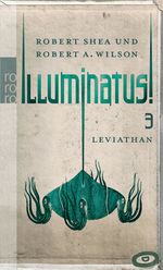 Illuminatus! Leviathan Cover des Buches Illuminatus! Leviathan (ISBN: 9783644009783)