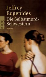 Die Selbstmord-Schwestern Cover des Buches Die Selbstmord-Schwestern (ISBN: 9783644011717)