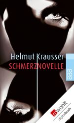 Schmerznovelle Cover des Buches Schmerznovelle (ISBN: 9783644025110)