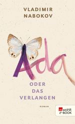 Ada oder Das Verlangen Cover des Buches Ada oder Das Verlangen (ISBN: 9783644056213)