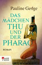 Das Mädchen Thu und der Pharao Cover des Buches Das Mädchen Thu und der Pharao (ISBN: 9783644200234)