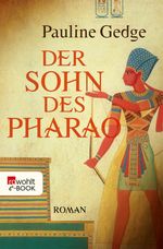 Der Sohn des Pharao Cover des Buches Der Sohn des Pharao (ISBN: 9783644200326)
