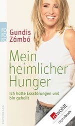 Mein heimlicher Hunger Cover des Buches Mein heimlicher Hunger (ISBN: 9783644414310)