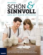 Aus alt mach Stylisch: Schön sinnvoll Cover des Buches Aus alt mach Stylisch: Schön sinnvoll (ISBN: 9783645603669)