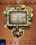 Steampunk Cover des Buches Steampunk (ISBN: 9783645603812)