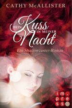 Dein Kuss in meiner Nacht: Ein Shadowcaster-Roman Cover des Buches Dein Kuss in meiner Nacht: Ein Shadowcaster-Roman (ISBN: 9783646600049)