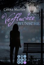 Verfluchte Wünsche Cover des Buches Verfluchte Wünsche (ISBN: 9783646601961)