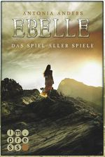 Ebelle. Das Spiel aller Spiele Cover des Buches Ebelle. Das Spiel aller Spiele (ISBN: 9783646602401)