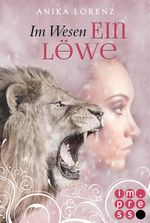 Im Wesen ein Löwe Cover des Buches Im Wesen ein Löwe (ISBN: 9783646602869)
