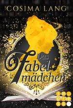 Das Fabelmädchen Cover des Buches Das Fabelmädchen (ISBN: 9783646604191)
