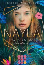 Nayla 1: Die Tochter des Paradieses Cover des Buches Nayla 1: Die Tochter des Paradieses (ISBN: 9783646605112)