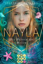 Nayla 3: Die Hüterin der Wellen Cover des Buches Nayla 3: Die Hüterin der Wellen (ISBN: 9783646605419)