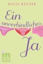 Ein unverbindliches Ja Cover des Buches Ein unverbindliches Ja (ISBN: 9783646800159)