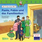 LESEMAUS 198: Paola, Fabio und das Familienfest Cover des Buches LESEMAUS 198: Paola, Fabio und das Familienfest (ISBN: 9783646908480)