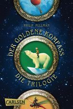 His Dark Materials: Der Goldene Kompass – Band 1-3 der preisgekrönten Fantasy-Trilogie im Sammelband! Cover des Buches His Dark Materials: Der Goldene Kompass – Band 1-3 der preisgekrönten Fantasy-Trilogie im Sammelband! (ISBN: 9783646926798)