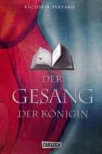 Der Gesang der Königin (Die Farben des Blutes) Cover des Buches Der Gesang der Königin (Die Farben des Blutes) (ISBN: 9783646928907)