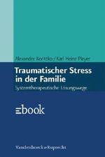 Traumatischer Stress in der Familie: Systemtherapeutische Lösungswege (German Edition) Cover des Buches Traumatischer Stress in der Familie: Systemtherapeutische Lösungswege (German Edition) (ISBN: 9783647995311)
