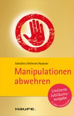 Manipulationen abwehren: TaschenGuide Cover des Buches Manipulationen abwehren: TaschenGuide (ISBN: 9783648028643)
