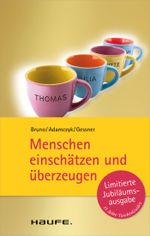 Menschen einschätzen und überzeugen: TaschenGuide Cover des Buches Menschen einschätzen und überzeugen: TaschenGuide (ISBN: 9783648028797)