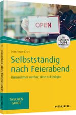 Selbstständig nach Feierabend Cover des Buches Selbstständig nach Feierabend (ISBN: 9783648096215)