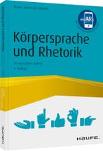 Körpersprache und Rhetorik Cover des Buches Körpersprache und Rhetorik (ISBN: 9783648144060)