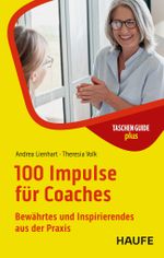 100 Impulse für Coaches Cover des Buches 100 Impulse für Coaches (ISBN: 9783648187043)