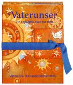 Vaterunser - Ein Leporello-Buch für dich: Vaterunser & Glaubensbekenntnis: Vaterunser & Glaubensbekenntnis (Verkaufseinheit) Cover des Buches Vaterunser - Ein Leporello-Buch für dich: Vaterunser & Glaubensbekenntnis: Vaterunser & Glaubensbekenntnis (Verkaufseinheit) (ISBN: 9783649612643)