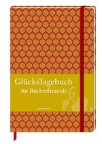 GlücksTagebuch für Bücherfreunde Cover des Buches GlücksTagebuch für Bücherfreunde (ISBN: 9783649615149)