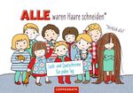 Alle waren Haare schneiden Cover des Buches Alle waren Haare schneiden (ISBN: 9783649619901)